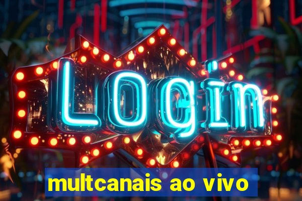 multcanais ao vivo